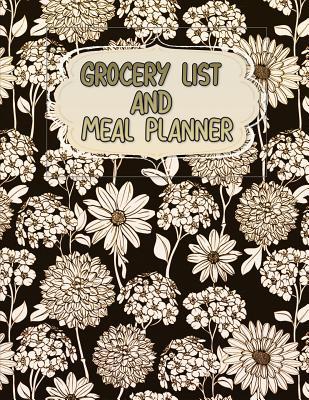 Read Online Grocery List and Meal Planner: Plan Your Meals and Food Shopping List 52 Week Journal Notebook -  | PDF