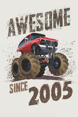 Read Online Awesome Since 2005: Monster Truck Notebook & Sketchbook Journal for 14 Year Old Boys / 100 Pages Alternate - Left Side Blank, Right Side Lined / 6x9 Unique B-Day Diary ( Birthday Gift ) - Monster Truck Journals | ePub