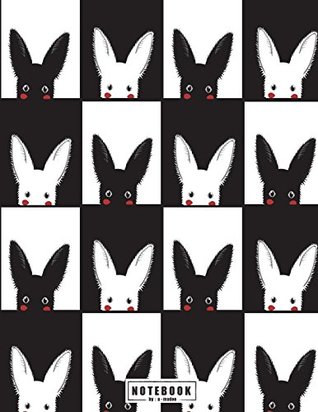 Download Notebook: Bunny on black and white cover and Dot Graph Line Sketch pages, Extra large (8.5 x 11) inches, 110 pages, White paper, Sketch, Draw and Paint: Volume 1 (Bunny on black and white notebook) - A. Madoo | PDF