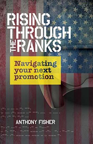 Download Rising Through The Ranks: Navigating Your Next Promotion - Anthony Fisher file in PDF