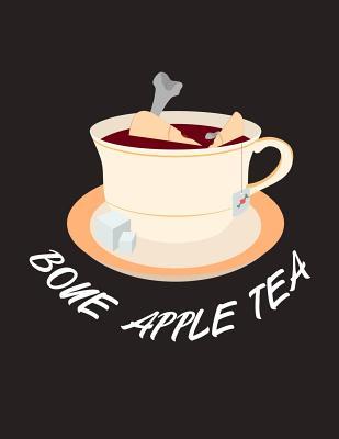 Download Bone Apple Tea: 8.5x11 Narrow Ruled ( Legal Rule ) Composition Notebook / Journal with Funny Malapropism of Bon Appetit. - Bone Apple Tea Malapropism Books | PDF