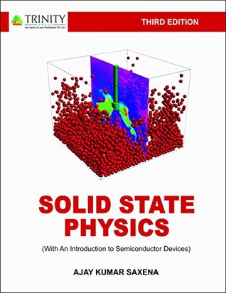 Download Solid State Physics: With An Introduction to Semiconductor Devices - Ajay Kumar Saxena | PDF