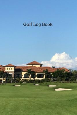 Download Golf Log Book: Golf Log Journal, 6 X 9 Golf Notebook, Tracking Sheets and Record Log, Dot Grid Paper, Golf Score Tracker, Great Gift for Any Golfer, 160 Pages = 80 Sheets (Journal and Logbook) - Faye's Labs file in ePub