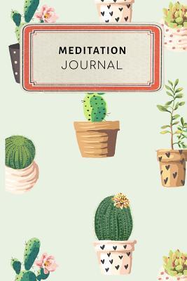 Full Download Meditation Journal: Cute Cactus Succulents Dotted Grid Bullet Journal Notebook - 100 Pages 6 X 9 Inches Log Book - Jennifer Rose | PDF