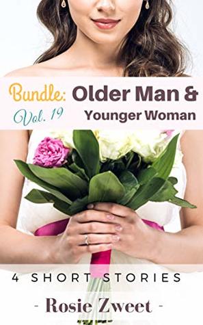 Full Download Bundle: Older Man & Younger Woman Vol. 19 (4 short stories) - Rosie Zweet file in ePub