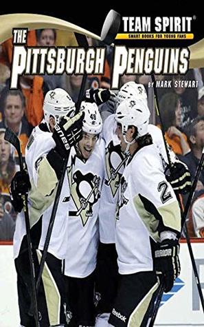 Full Download The Pittsburgh Penguins: Hockey (Team Spirit ) - Mark Stewart file in PDF