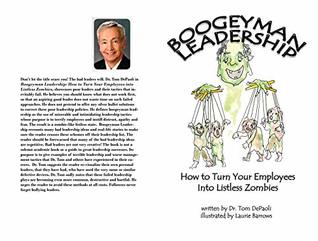 Read Boogeyman Leadership: How to Turn Your Employees Into Listless Zombies - Tom DePaoli file in ePub