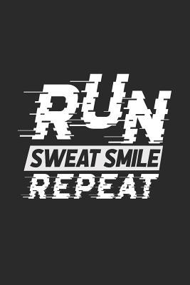 Download Run Sweat Smile Repeat: Running Notebook, Dotted Bullet (6 x 9 - 120 pages) Sports Themed Notebook for Daily Journal, Diary, and Gift - Running Publishing | ePub