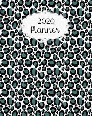 Read Online 2020 Planner: Animal Print Daily, Weekly & Monthly Calendars January through December #8 - Jml Studios | ePub