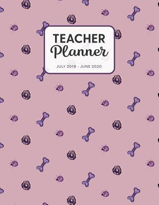 Read Online Teacher Planner 2019-2020: Dated Weekly Lesson Plan with Calendar & Vertical Days - Purple Bones And Spiders - Tara Petticrew file in ePub