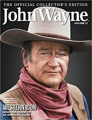 Download John Wayne: The Official Collector's Edition Volume 17—Western Icon 2017 - Various file in PDF