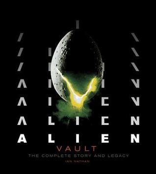 Read Alien Vault: The Definitive Story Behind the Film - Ian Nathan file in ePub