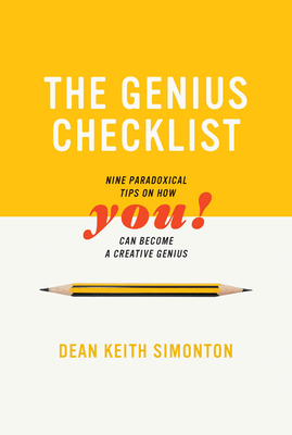 Read The Genius Checklist: Nine Paradoxical Tips on How You Can Become a Creative Genius - Dean Keith Simonton file in PDF