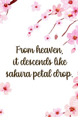 Download From Heaven, It Descends Like Sakura Petal Drop.: Blank Lined Notebook ( Cherry Blossom ) 1 -  file in ePub