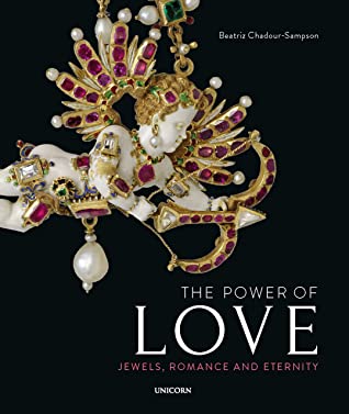 Download The Power of Love: Jewels, Romance and Eternity - Beatriz Chadour-Sampson file in PDF