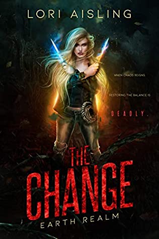 Download The Change: Earth Realm: A Reverse Harem Fantasy (Book 1) - Lori Aisling file in ePub