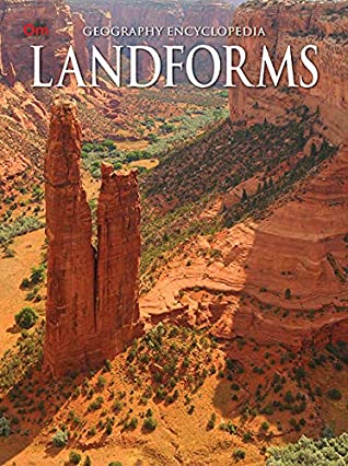 Download Landforms: Geography Encyclopaedia (Geography Encyclopedia) - OM Books | PDF