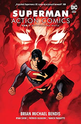 Read Online Superman Action Comics. Tom 1. Niewidzialna mafia - Brian Michael Bendis file in ePub