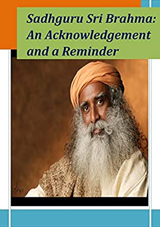 Download Sadhguru Sri Brahma -An Acknowledgement and a Reminder - Shiv Shakti | ePub