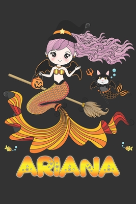 Full Download Ariana: Ariana Halloween Beautiful Mermaid Witch Want To Create An Emotional Moment For Ariana?, Show Ariana You Care With This Personal Custom Gift With Ariana's Very Own Planner Calendar Notebook Journal - Maria Leona Halloween file in ePub