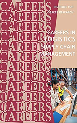 Download Careers in Logistics: Supply Chain Management - Institute for Career Research | PDF