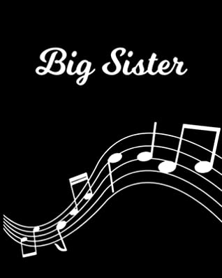 Download Big Sister: Sheet Music Note Manuscript Notebook Paper - Personalized Custom First Name Initial B - Musician Composer Instrument Composition Book - 12 Staves a Page Staff Line Notepad Notation Guide - Create Compose & Write Creative Songs - Sheetmusic Publishing | PDF