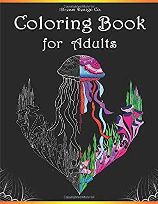 Full Download Coloring Book for Adults: Stress Relieving Designs: Animals, Birds, Mandalas, Butterflies, Flowers, Paisley Patterns, Garden Designs and Amazing Swirls for Adults Relaxation - IDream Design Co. file in ePub