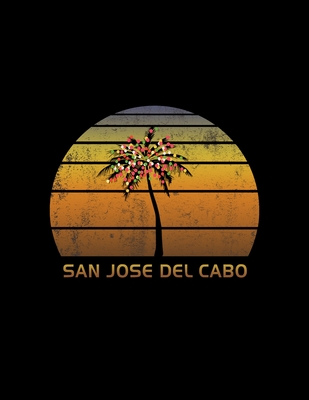 Read Online San Jose Del Cabo: Christmas Notebook With Retro Mexican Sunset Holiday Palm Tree Design. Vintage Soft Cover Travel Journal Diary With Lined Wide Ruled Paper. -  file in ePub