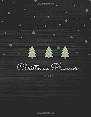 Full Download Christmas Planner 2019: Christmas Holiday Daily Planner Notebook Organiser Organizer with Christmas Quotes Gift Planner Address Book Tracker, Shopping  3 Months Chaos Coordinator Student Planner - Miss Madeleine | PDF