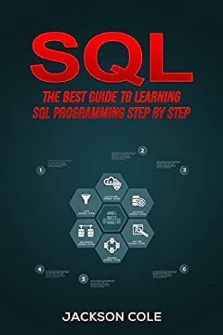 Full Download SQL for Beginners: The Best Beginner's Guide to Learn SQL Programming Step by Step - Jackson Cole | PDF