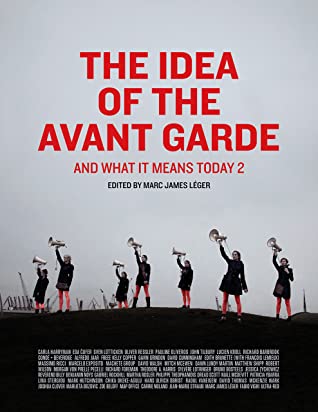 Download The Idea of the Avant Garde - And What It Means Today 2 - Marc James Léger | ePub